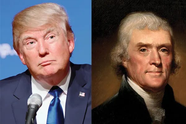 President Trump, President Jefferson and America’s Future